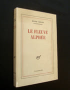 Le Fleuve Alphée -  par CAILLOIS (Roger) - 