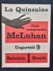 La Quinzaine littéraire - du 16 au 31 mars 1969 - N° 69 - . NADEAU (Maurice) - (McLUHAN) - (UNGARETTI) - (BAKHTIN) - (KLEIN Mélanie) - 