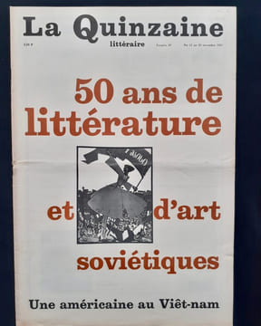 La Quinzaine littéraire - du 15 au 30 novembre 1967 - N° 39 - Numéro spécial : 50 ans de littérature et d'art soviétiques.. NADEAU (Maurice) - FAYE ...