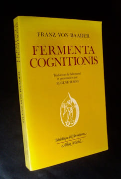 Fermenta Cognitionis - . BAADER (Franz Von) - 