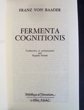 Fermenta Cognitionis - . BAADER (Franz Von) - 