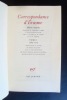 Correspondance d'Erasme - Edition intégrale traduite et annotée d'après l'Opus Epistolarum de P.S. Allen, H. M. Allen et H. W. Garrod - Tome I : 1484 ...