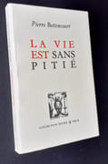 La vie est sans pitié -  par BETTENCOURT (Pierre) -  - Image 1