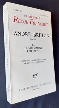 André Breton et le mouvement surréaliste - Nouvelle Revue Française n°172 du 1er avril 1967 - . BRETON (André) - PAULHAN (Jean) - GRACQ (Julien) - ...