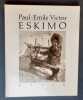 Eskimo -. VICTOR (Paul-Emile) - 