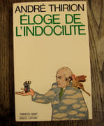 Eloge de l'indocilité -  par THIRION (André) -  - Image 1
