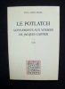 Le Potlatch - Supplément aux voyages de Jacques Cartier -. ROSSI (Paul Louis) - 