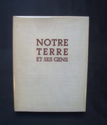 Notre terre et ses gens - par CINGRIA (Charles-Albert) - ( GEA AUGSBOURG ) - - Image 1