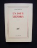 Un jour viendra -. DHOTEL (André) -