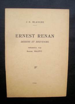 Ernest Renan, dessins et souvenirs, présentés par Daniel Halévy - . BLANCHE (Jacques-Emile) - HALEVY (Daniel) - (RENAN Ernest) -