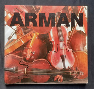 Arman - La Parade des objets - Rétrospective 1955-1983 -