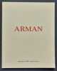 Arman - Sculptures récentes -. ARMAN - 