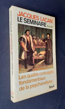 Le Séminaire de Jacques Lacan - Livre XI - Les quatre concepts fondamentaux de la psychanalyse - . LACAN (Jacques) - MILLER (Jacques-Alain) -