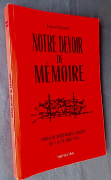 Notre devoir de mémoire - convoi de Buchenwald à Dachau du 7 au 28 avril 1945 - . BERTRAND (François) -