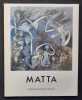 Oeuvres r&eacute;centes 1980-1987 - . MATTA - GUATTARI (F&eacute;lix) -