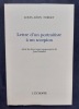 Lettre d'un portraitiste à un scorpion - suivie de deux textes inauguratoires de Jean Dubuffet - . DUBUFFET (Jean) - (FORGET Louis-Léon) - 