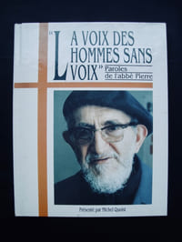 "La voix des hommes sans voix" - Paroles de l'Abbé Pierre - Présenté par Michel Quoist -