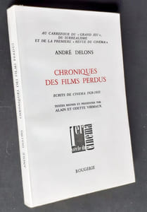 Chroniques des films perdus - Ecrits de cinéma 1928-1933 -