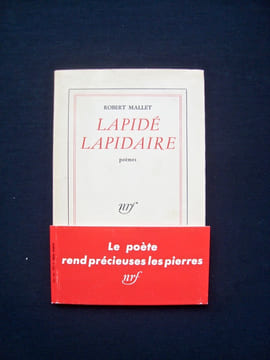 Lapidé lapidaire - poèmes -. MALLET (Robert) -
