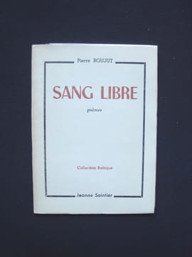 Sang libre -. BOUJUT (Pierre) -