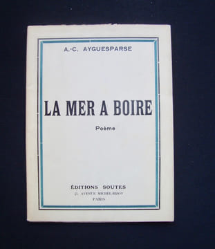 La mer à boire - poème -. AYGUESPARSE (A.-C.) - (Jean LEBEDEFF) -