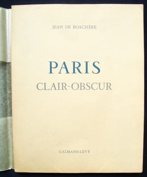 Paris clair-obscur - . BOSCHERE (Jean de) -