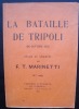 La Bataille de Tripoli (26 octobre 1911) vécu et chanté par F.T. Marinetti - . MARINETTI (Filippo Tommaso) - 