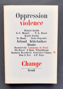 Oppression violence - Change N° 8 - changer la violence - par ARTAUD (Antonin) - KHLENIKOV - FAYE (Jean-Pierre) - JAULIN (Robert) - YACINE (Kateb) - DEPESTRE (René) - BOYER (Philippe) - collectif -
