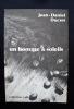Un homme à soleils - Poèmes et textes écrits entre 1971 et 1977 -  . DUCRET (Jean-Daniel) -