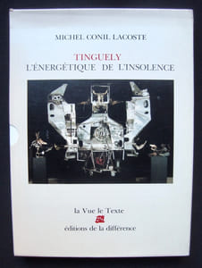 Tinguely, l'énergétique de l'insolence -