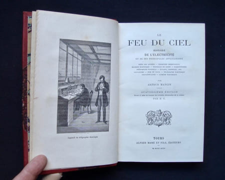 Le Feu du ciel - Histoire de l'électricité et de ses principales applications - . MANGIN (Arthur) -