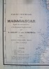 Partie centrale de Madagascar d'après les nouveaux levés et les documents les plus récents - Expédition de Madagascar : Prime du Lyon Républicain -. ...