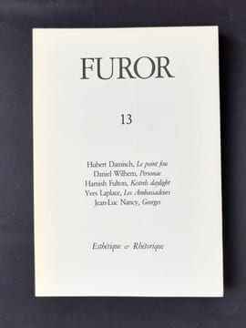 Furor N°13 - Esthétique et Rhétorique - . DAMISCH (Hubert) - FULTON (Hamish) - LAPLACE (Yves) - NANCY (Jean-Luc) - WILHEM (Daniel) - 