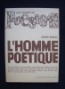 Les Cahiers de poésie 1 - L'homme poétique - suivi de 20 entretiens avec A. Bosquet, J. Breton, A. Chedid, M. Deguy, J. Grosjean, A. Jouffroy, C. ...
