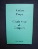 Chair vive & Coupure - . POPA (Vasko) - 