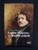 Eugène Delacroix, la matière ardente -. PELTRE (Christine) - DELACROIX (Eugène) -