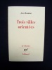 Trois villes orientées - . ROUDAUT (Jean) - 