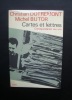 Cartes et lettres - correspondance 1966-1979 -. DOTREMONT (Christian) - BUTOR (Michel) - ALECHINSKY (Pierre) -