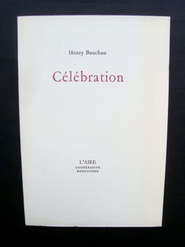 Célébration -. BAUCHAU (Henry) -