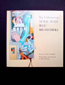Roy Lichtenstein : mural with blue brushsstroke - . LICHTENSTEIN (Roy) - TOMKINS (Calvin) - ADELMAN (Bob) -