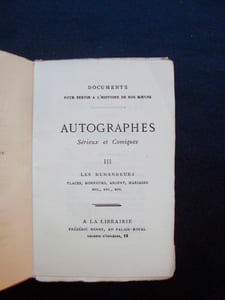 Autographes sérieux et comiques - TIII : Les Demandeurs. Places, honneurs, argent, mariages, etc.