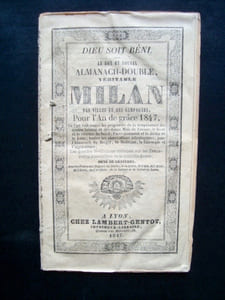 Le bon et nouvel almanach-double, véritable Milan des villes et des campagnes pour l'An de grâce 1847 -