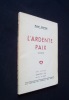 L'Ardente paix - sonnets - . SEUPHOR (Michel) - 