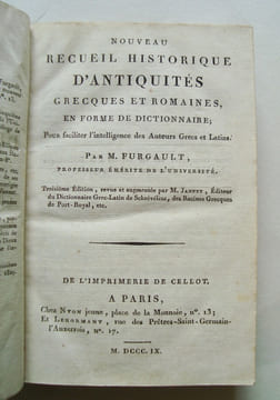 Nouveau recueil historique d'antiquités grecques et romaines, en forme de dictionnaire; pour faciliter l'intelligence des Auteurs Grecs et Latins -. ...