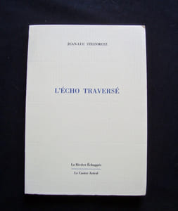 L'Echo traversé - poèmes -