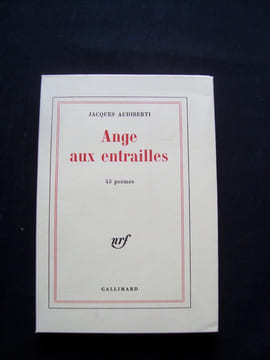 Ange aux entrailles - 43 poèmes -. AUDIBERTI (Jacques) -