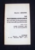 La psychokladologie - Une nouvelle psychopathologie et une nouvelle psychothérapie - suivi d'une lettre d'Isodore Isou sur les neuros-psychiatres - . ...