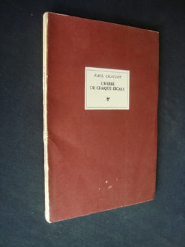 L'herbe de chaque escale -. CHAULOT (Paul) -