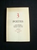 Trois poètes -. BOSQUET (Alain) - LE QUINTREC (Charles) - SABATIER (Robert) -
