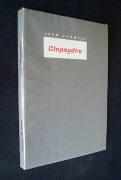 Clepsydre - . CHAUVEL (Jean) - 